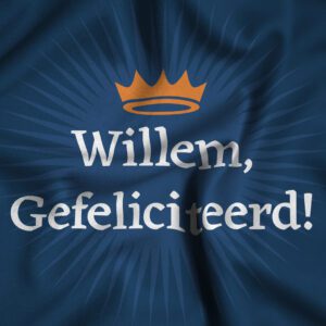 Koningsdag - Willem Gefeliciteerd