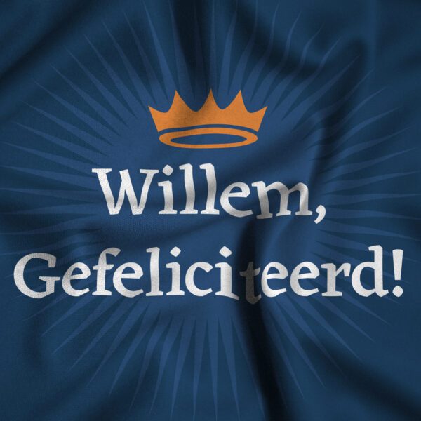 Koningsdag - Willem Gefeliciteerd